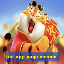 bet.app paga mesmo